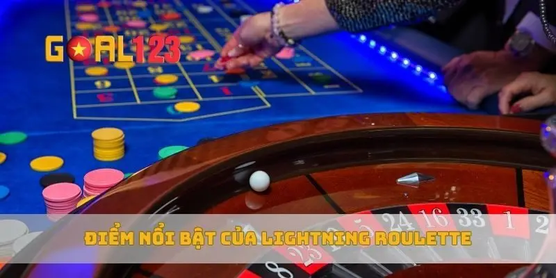 Điểm nổi bật của Lightning Roulette