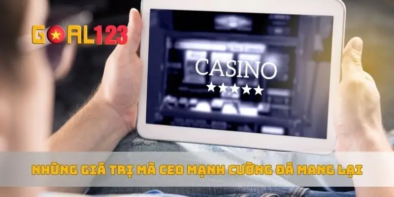 Những giá trị mà CEO Mạnh Cường đã mang lại